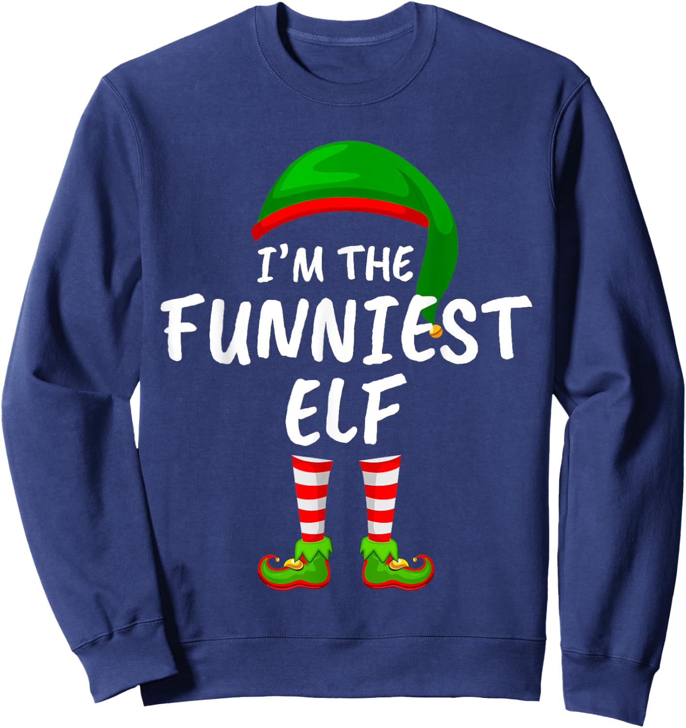 Matching Family Funny I'm The Funniest Elf Christmas Sweatshirt - Sweatshirt | Navy