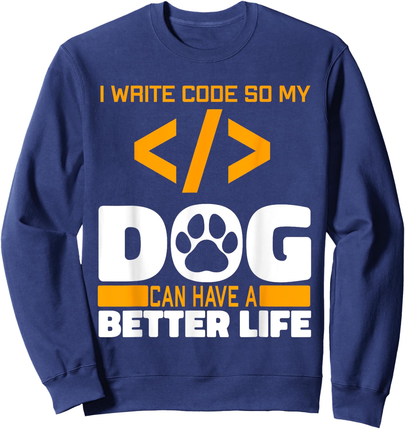 Programmer Dog Software Engineer - Coding Programming Coder Men Women Sweatshirt - Sweatshirt | Navy