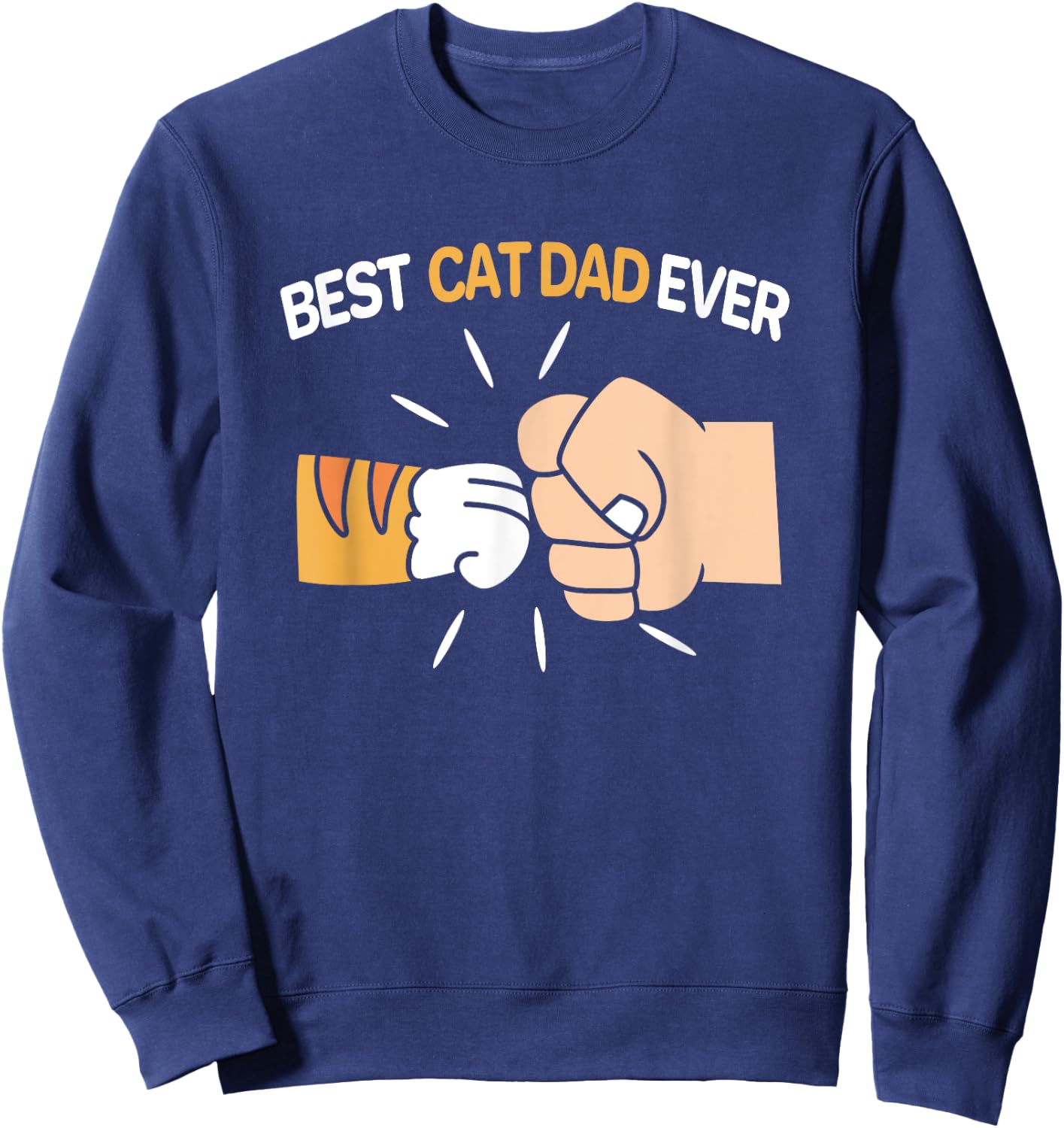 Best Cat Dad Ever Father Day Orange Tabby Dad Women Kids Sweatshirt - Sweatshirt | Navy