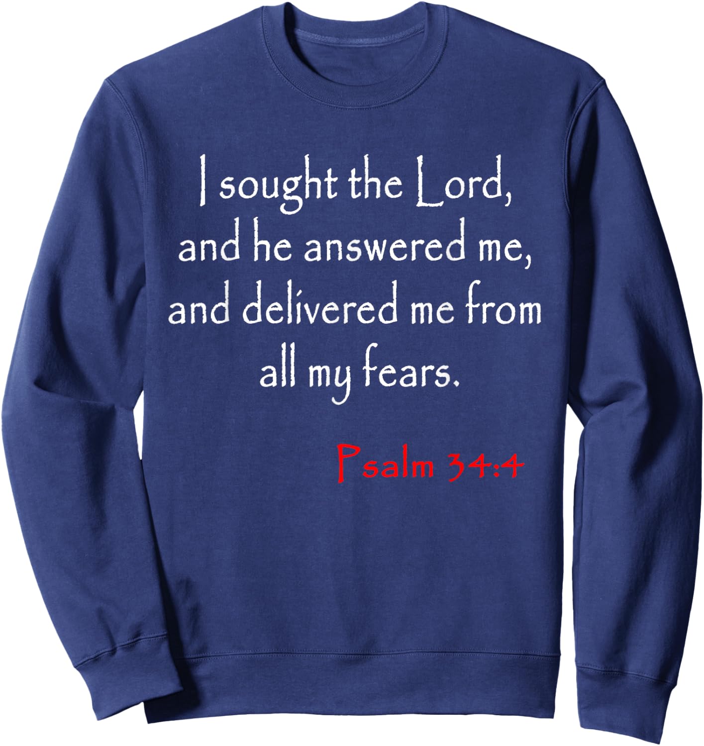 Psalm 34 4 Christian Bible Verse Sweatshirt - Sweatshirt | Navy