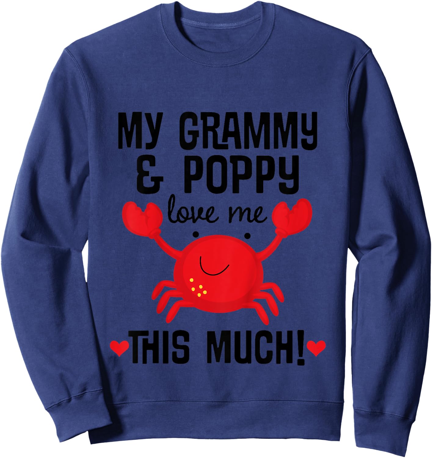 Kids Grammy and Poppy Love Me Grandchild Crab Sweatshirt - Sweatshirt | Navy