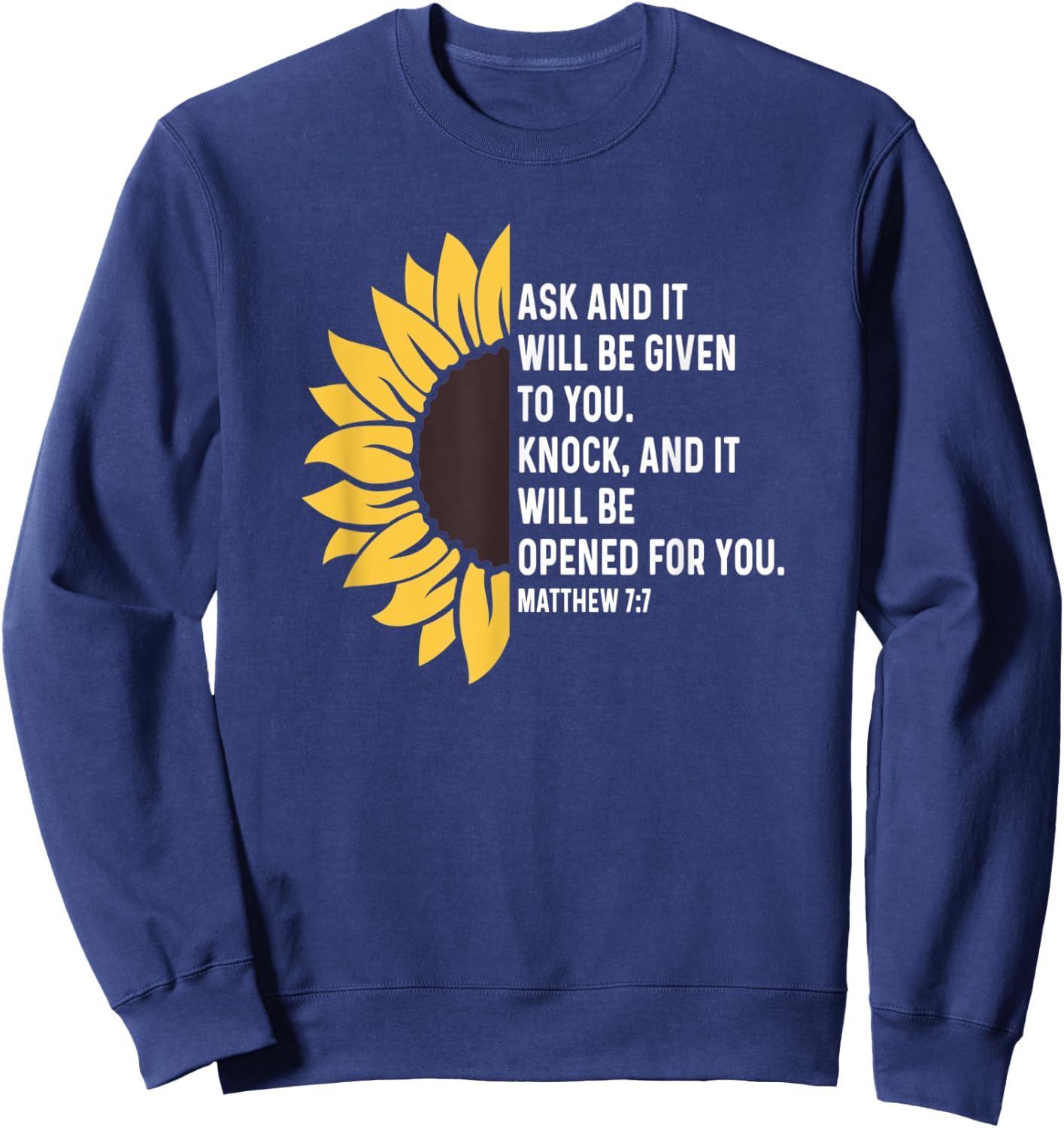 Matthew 7:7 7 7 God Jesus Religious Quote Christian Cross Sweatshirt - Sweatshirt | Navy
