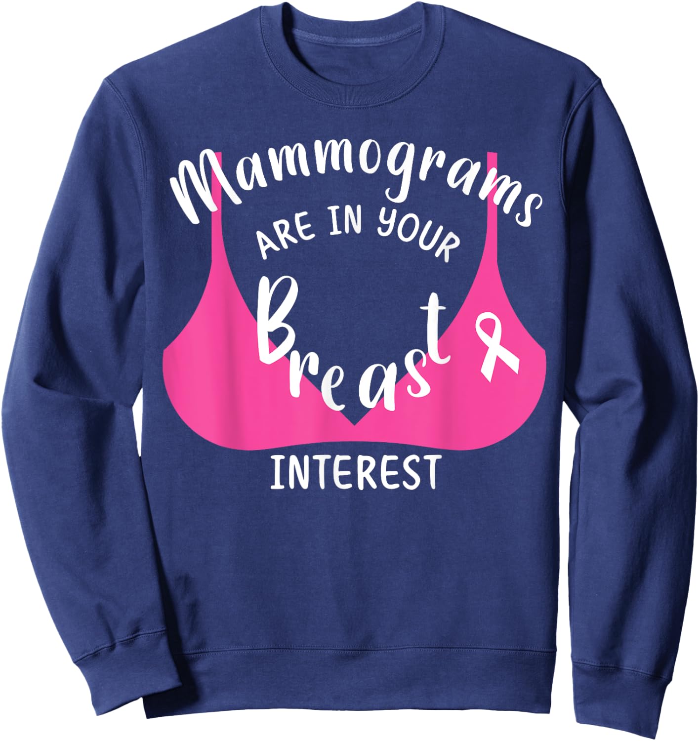 Mammograms Mammo Tech Mammography Tech Mammo Technologist Sweatshirt - Sweatshirt | Navy