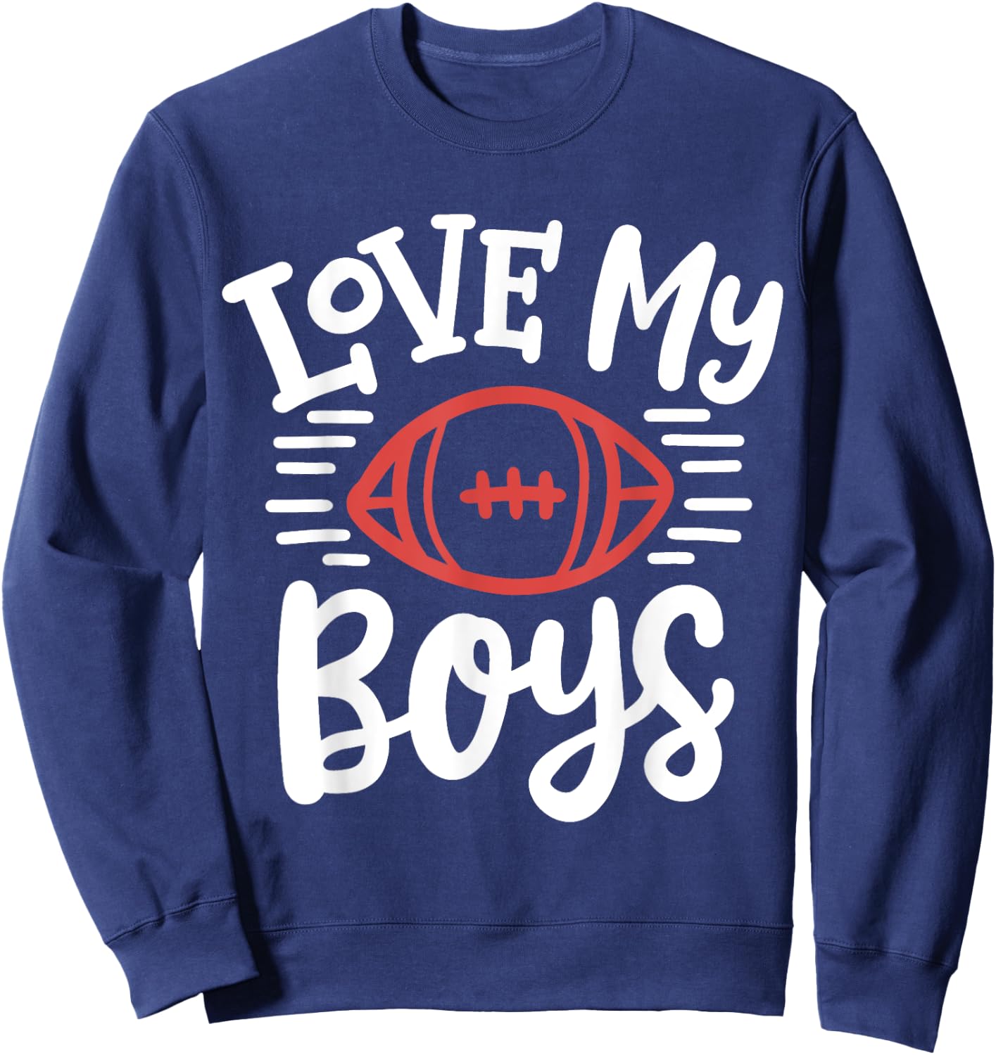 Love My Boys Football Mother Mom Sweatshirt - Sweatshirt | Navy