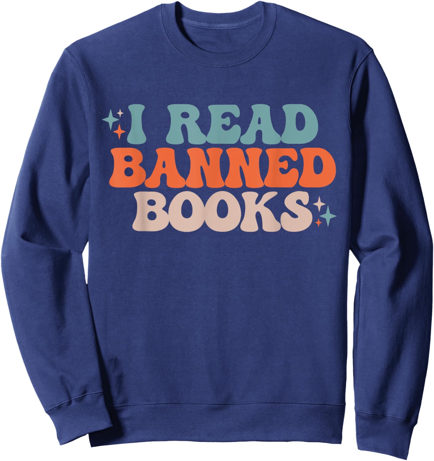 Read Banned Books Banned Books Week Banned Book Sweatshirt - Sweatshirt | Navy
