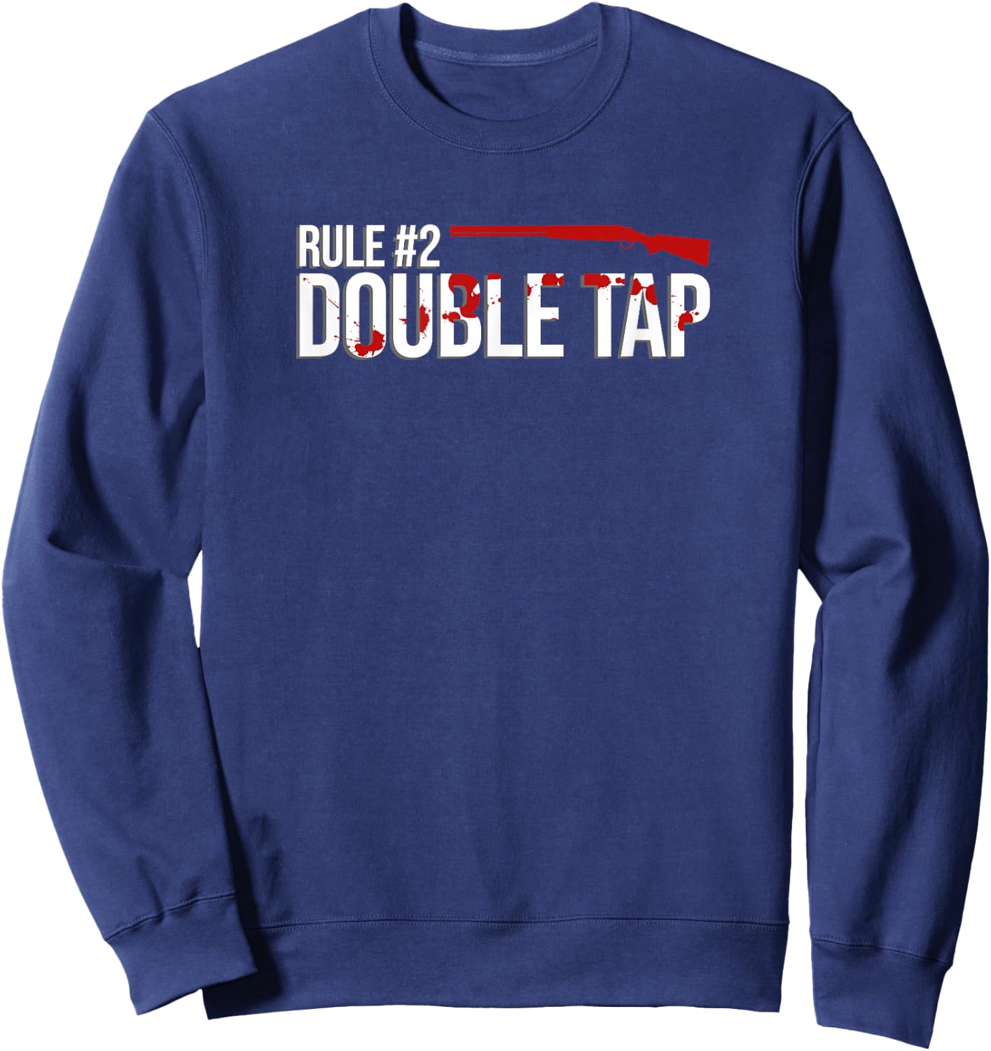 Zombie Rule #2 Double Tap Sweatshirt - Sweatshirt | Navy