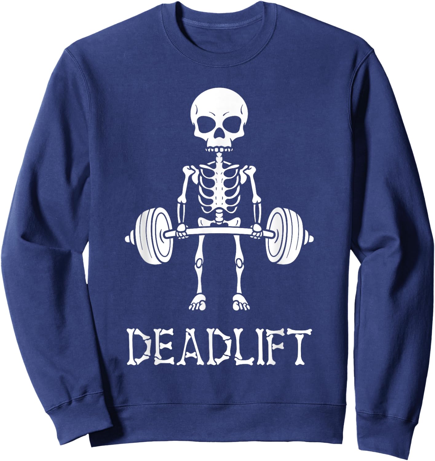 Deadlift Skeleton Gym Weight Lifting Workout Fitness Sweatshirt - Sweatshirt | Navy