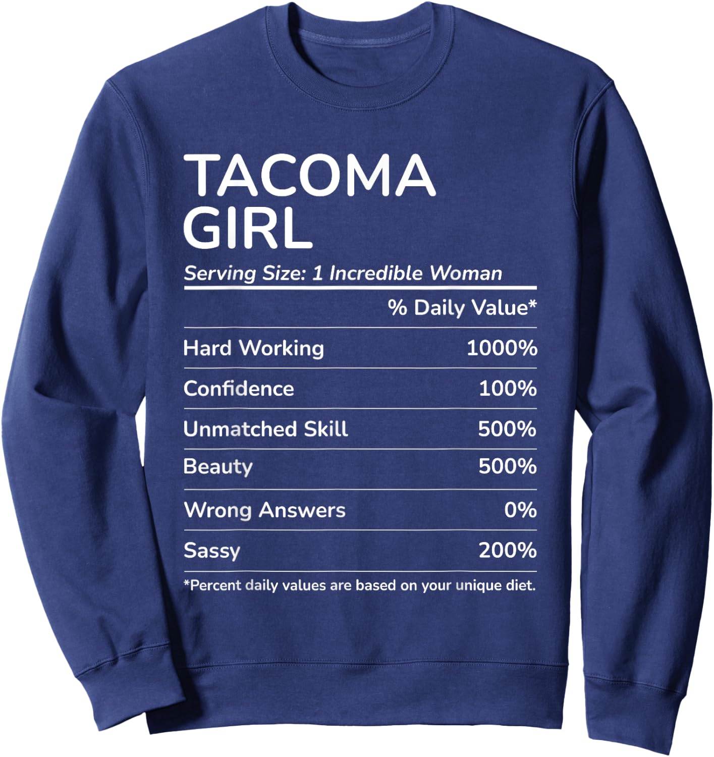 Tacoma Girl Funny Washington Hometown Sweatshirt - Sweatshirt | Navy