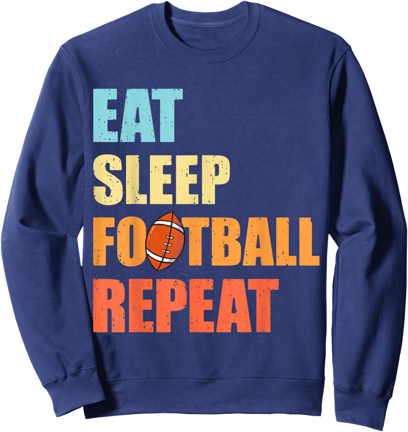 Eat Sleep Football Repeat Funny Retro Football Player Coach Sweatshirt - Sweatshirt | Navy