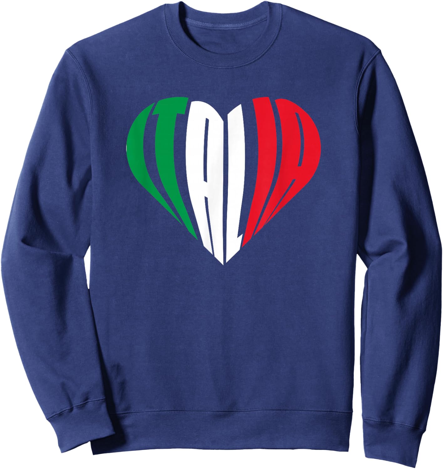Proud Italian - Italia Design - Italian Heart I Love Italia Sweatshirt - Sweatshirt | Navy