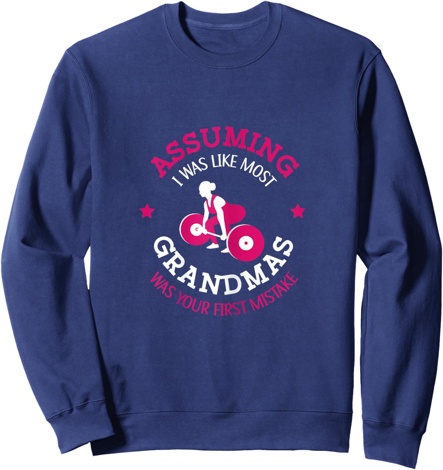 Fitness Instructor Coach Bodybuilder Weightlifter Assuming I Was Like Most Grandmas Was Your First Mistake Black X-Small Short Sleeve Sweatshirt - Sweatshirt | Navy