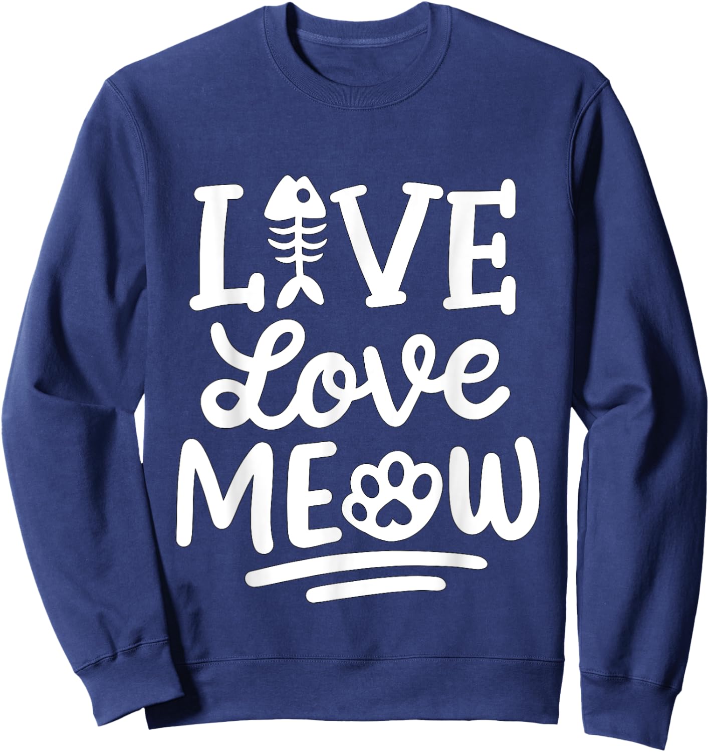 Live Love Meow Cat Sweatshirt - Sweatshirt | Navy