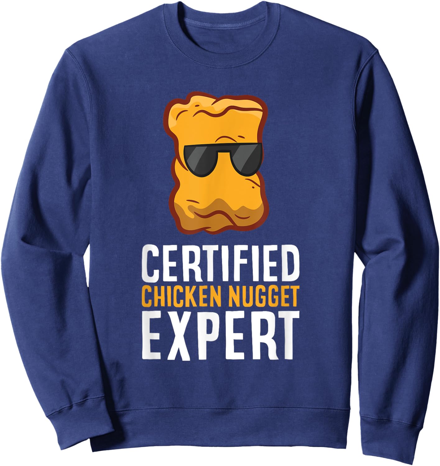 Funny Chicken Nuggets Lover Gifts Certified Chicken Nugget Expert -Adults Black Small Classic Fit Short Sleeve Sweatshirt - Sweatshirt | Navy