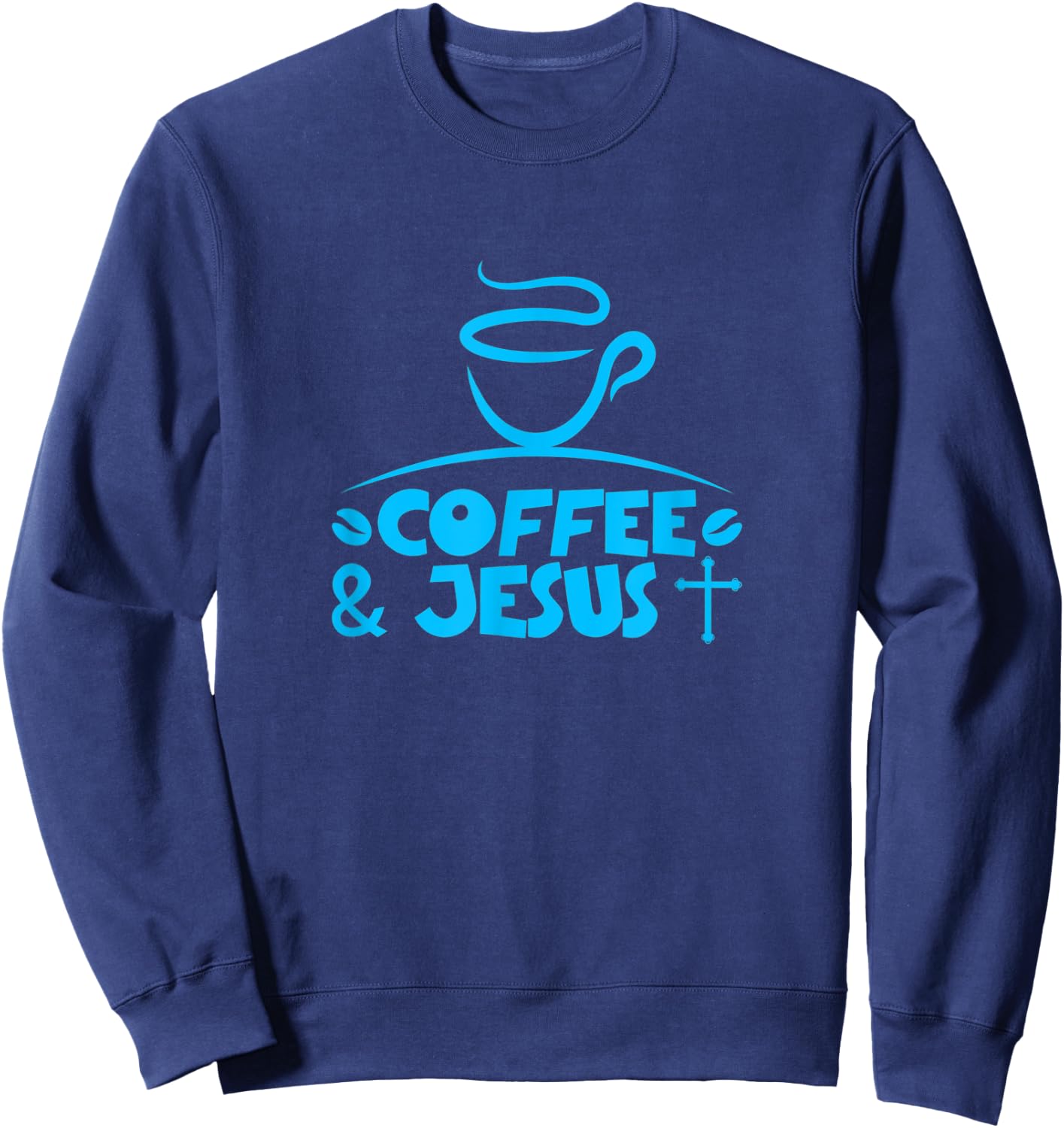 Coffee & Jesus with Cross and Coffee Beans Sweatshirt - Sweatshirt | Navy