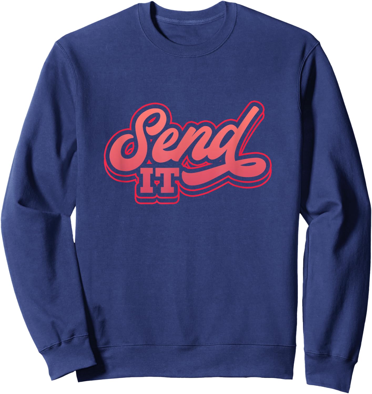 Dirt Bike Send It Motorcycle Biker Rider Motorcyclist Sweatshirt - Sweatshirt | Navy