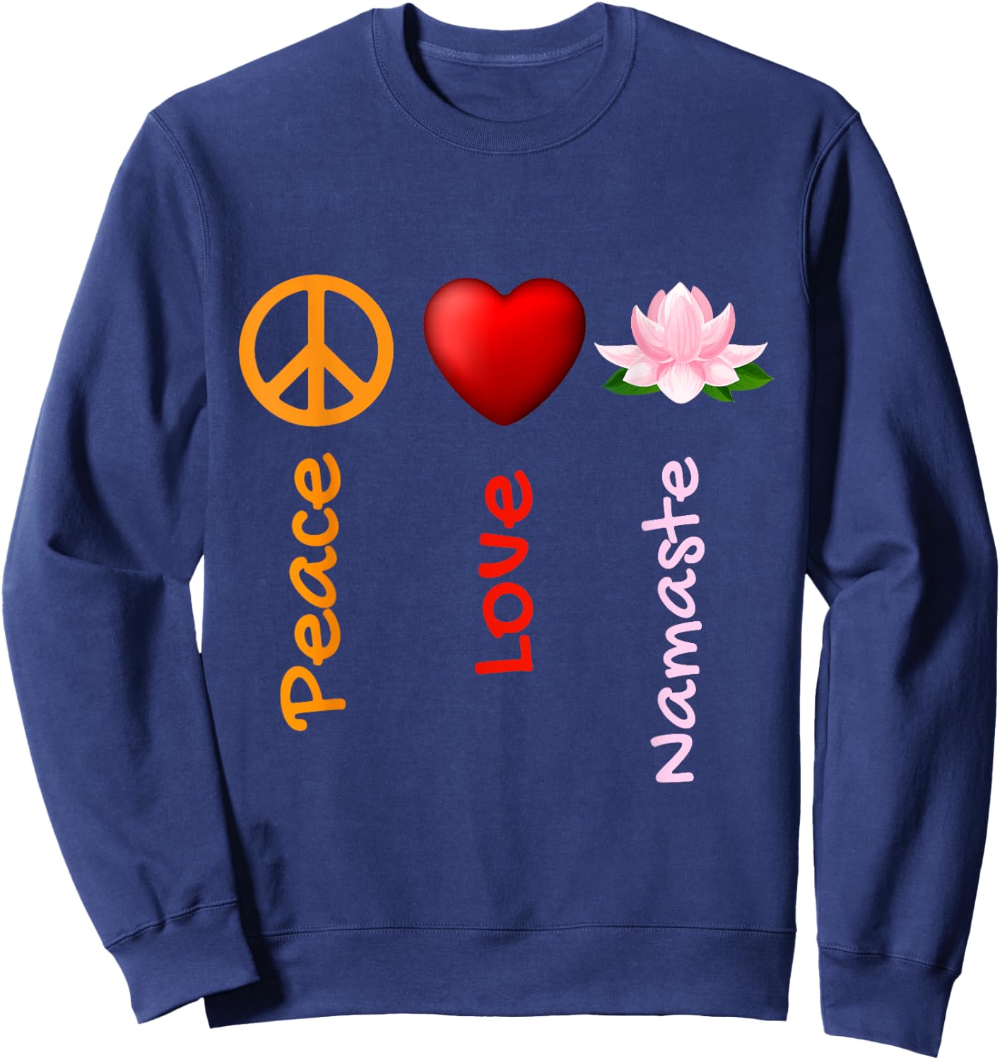 Peace Love Namaste Yoga,Yoga Gift Ideas,Yoga Lotus Flower Sweatshirt - Sweatshirt | Navy