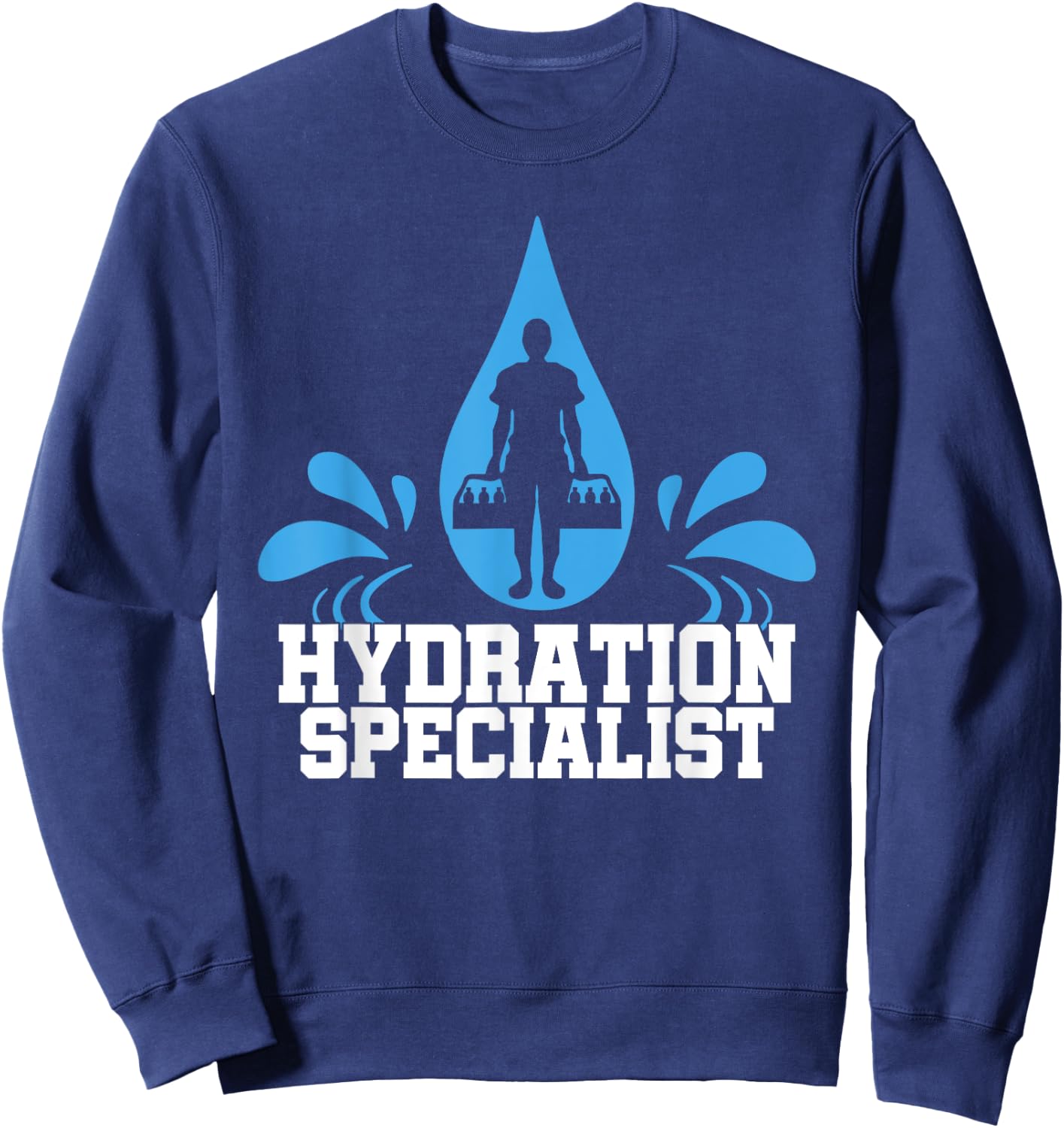 Hydration Specialist Team Manager Football Hydrated Waterboy Sweatshirt - Sweatshirt | Navy
