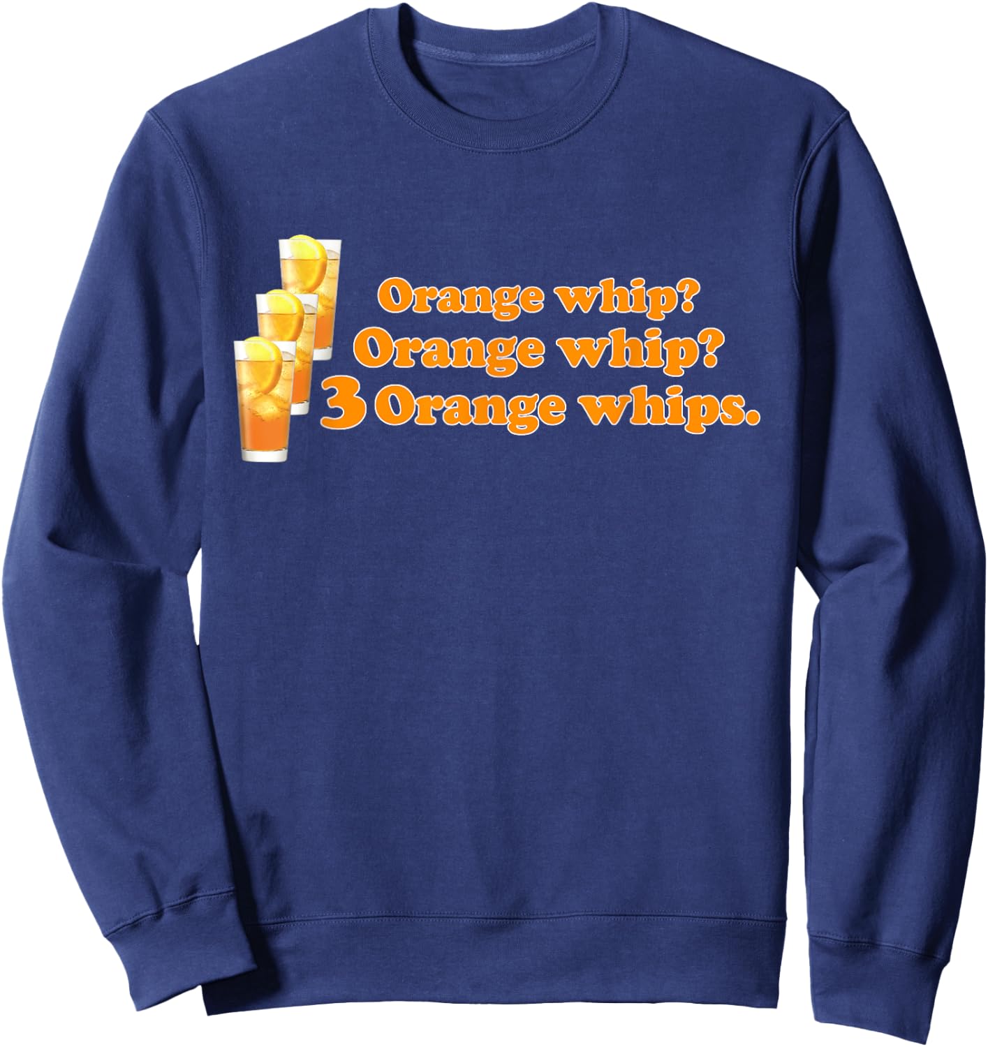 Funny 3 Orange Whip Women Sweatshirt - Sweatshirt | Navy