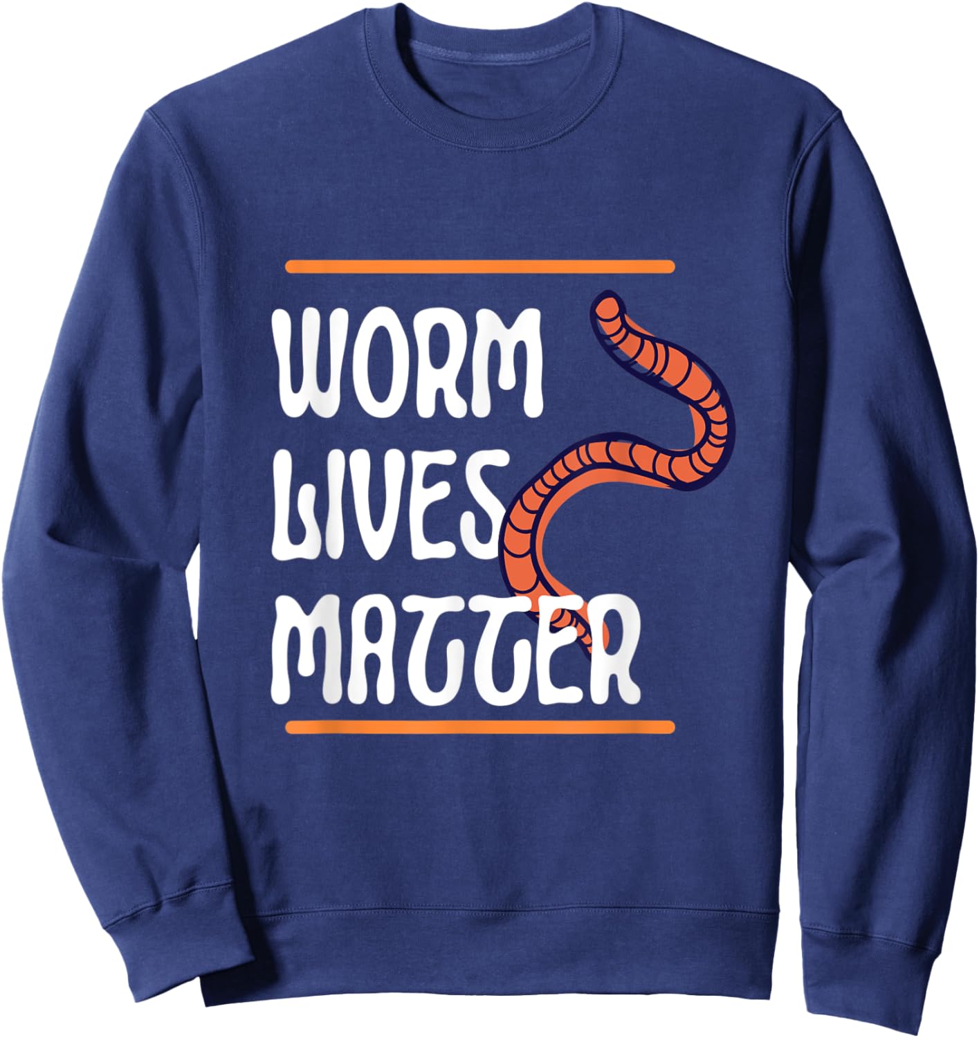 Worm Lives Matter Best of 2022 Wrap up Awareness Sweatshirt - Sweatshirt | Navy