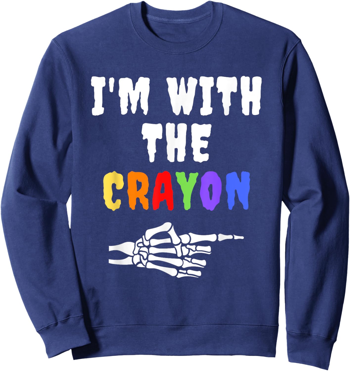 Halloween Shirt Funny Vintage Retro I'm With the Crayon Sweatshirt - Sweatshirt | Navy