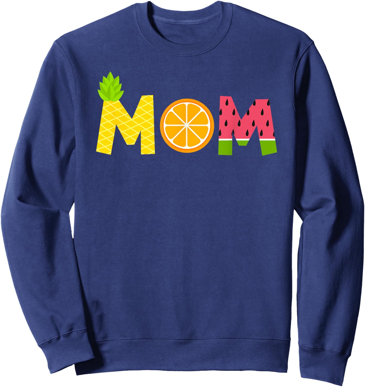 Funny Mom Fruitarian Lover Summer Mommy Fruit Slice Sweatshirt - Sweatshirt | Navy