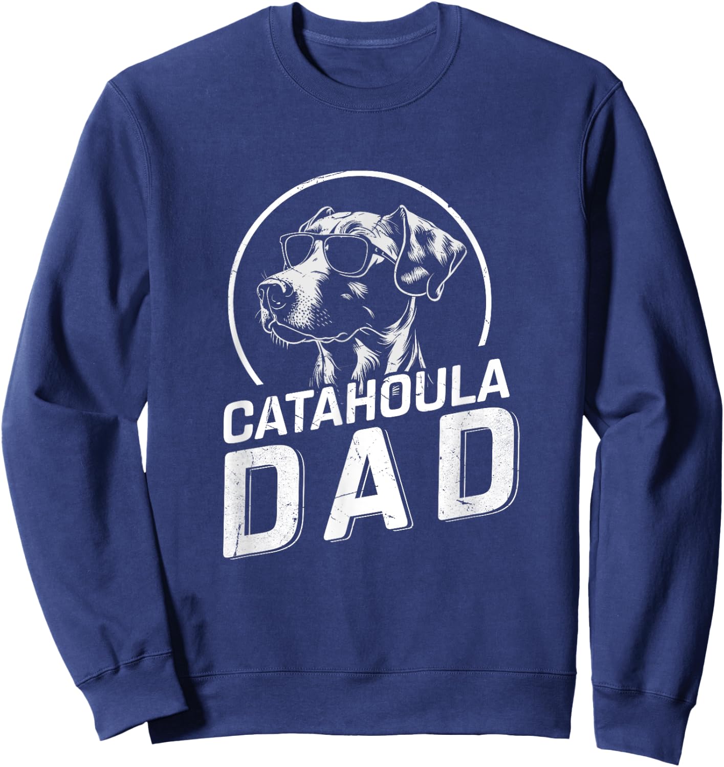 Catahoula Dad Dog Owner Gifts Men Funny Dog Dad Father's Day Sweatshirt - Sweatshirt | Navy