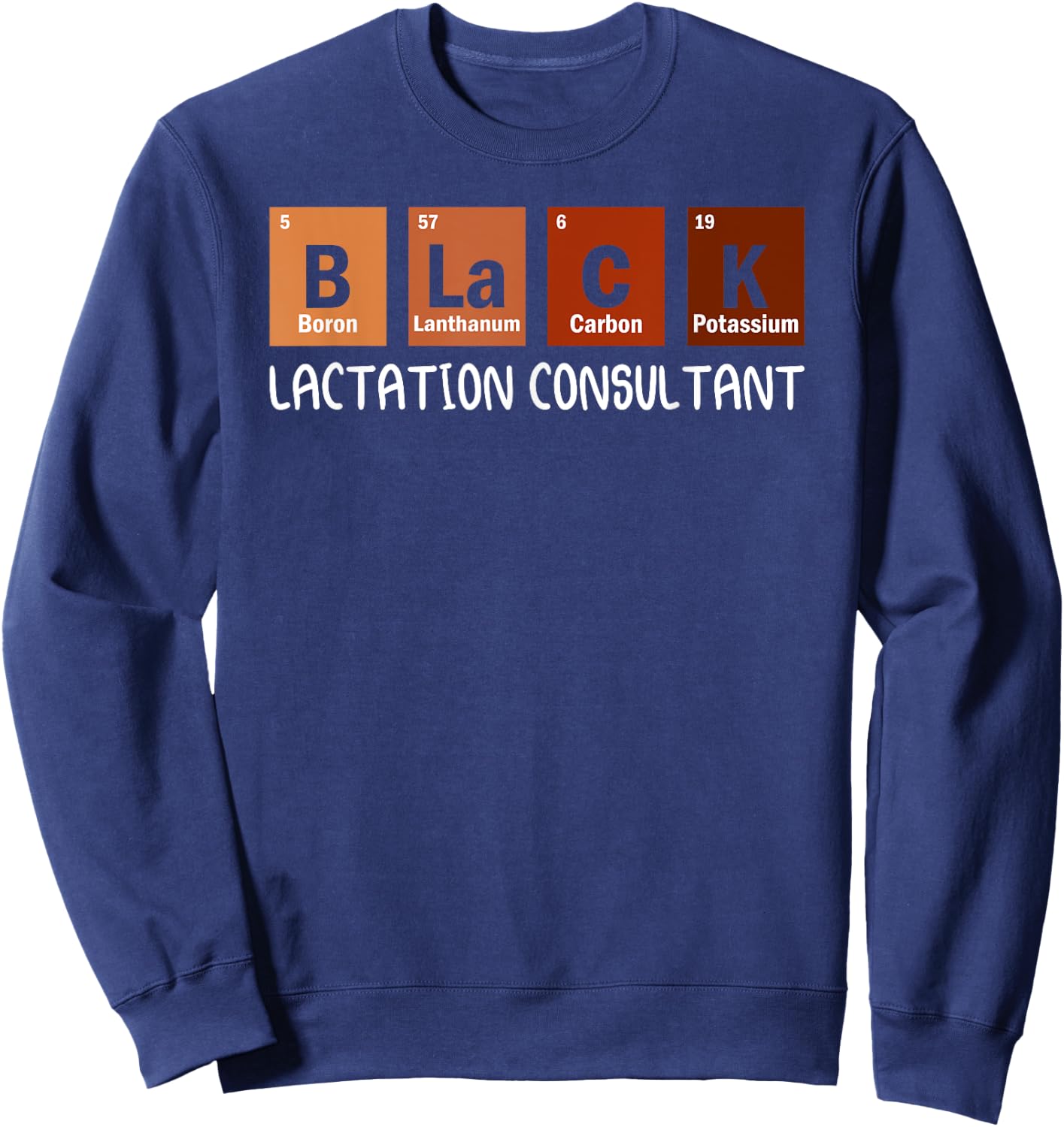 LC Consultant Lactation Consultant Nurses Day Sweatshirt - Sweatshirt | Navy