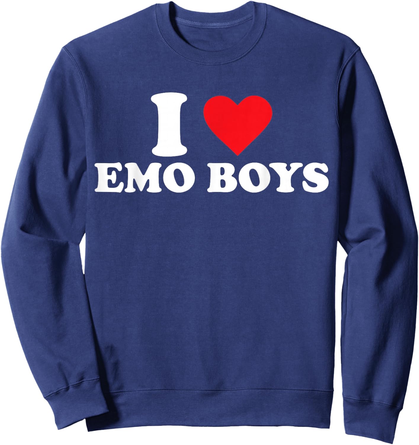 I Love Emo Boys Sweatshirt - Sweatshirt | Navy