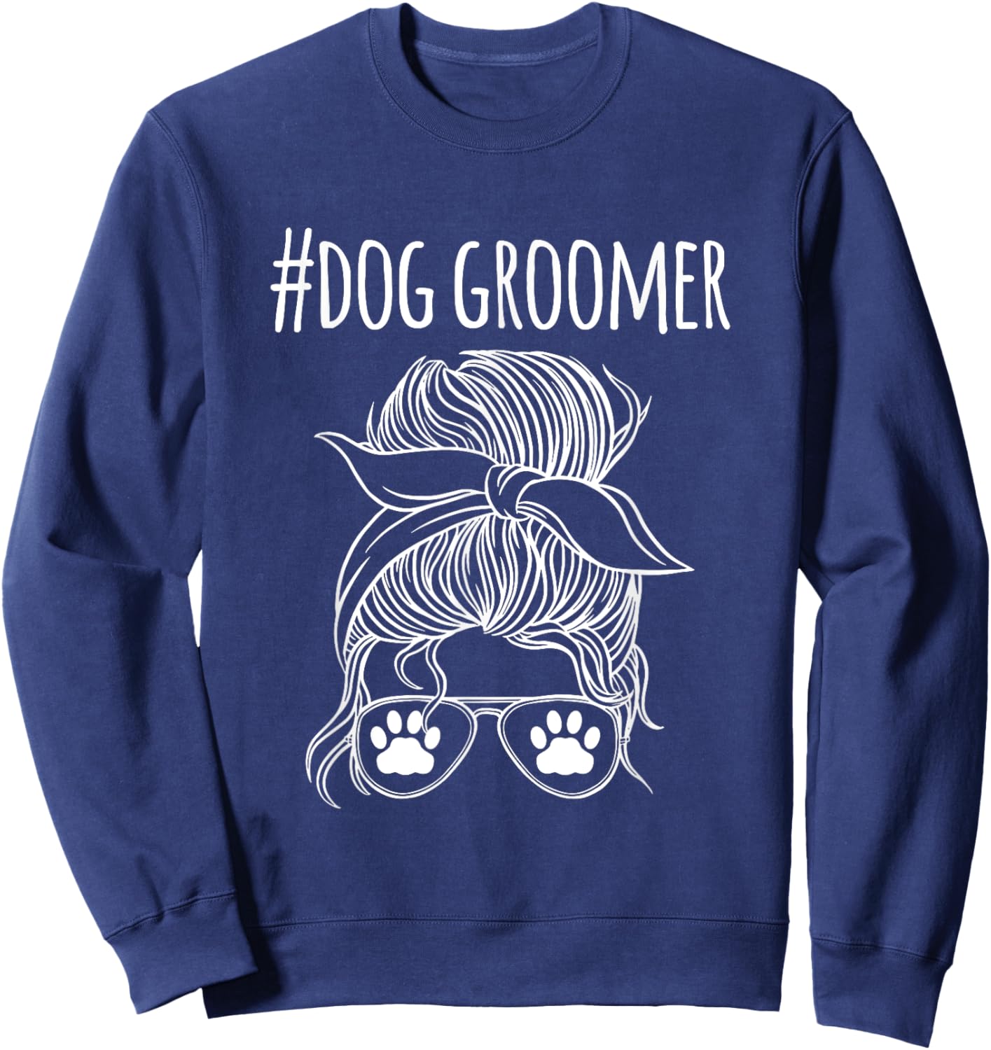 Dog Groomer Dog Hair-Grooming Salon Men Women Sweatshirt - Sweatshirt | Navy