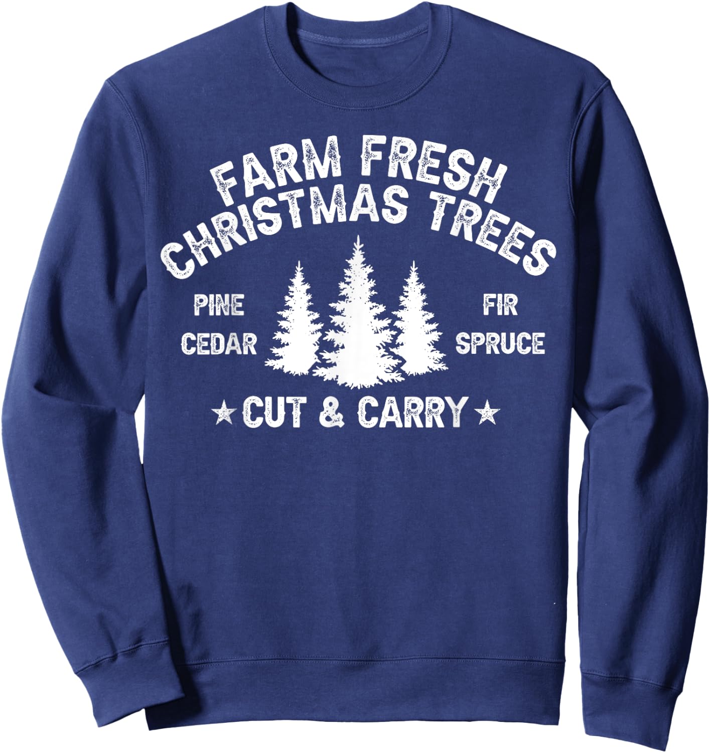 Farm Fresh Christmas Trees Sweatshirt - Sweatshirt | Navy