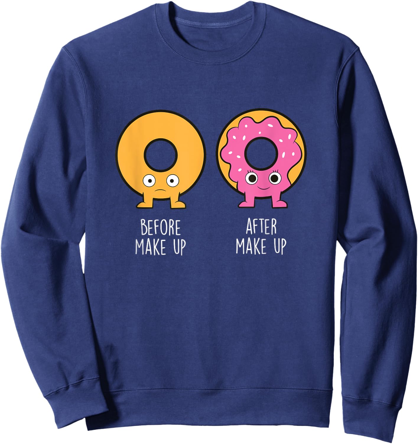 Donuts Before And After - Donut Food Lover Funny Donuts Sweatshirt - Sweatshirt | Navy