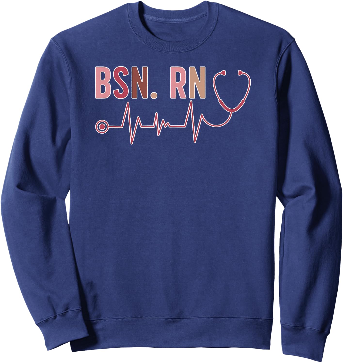 Graduate BSN Registered Nurse Graduation BSN RN Graduation Sweatshirt - Sweatshirt | Navy
