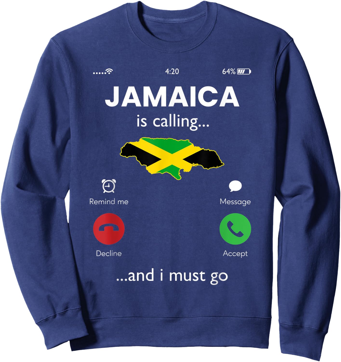 Jamaica calling i must go, jamaica Sweatshirt - Sweatshirt | Navy