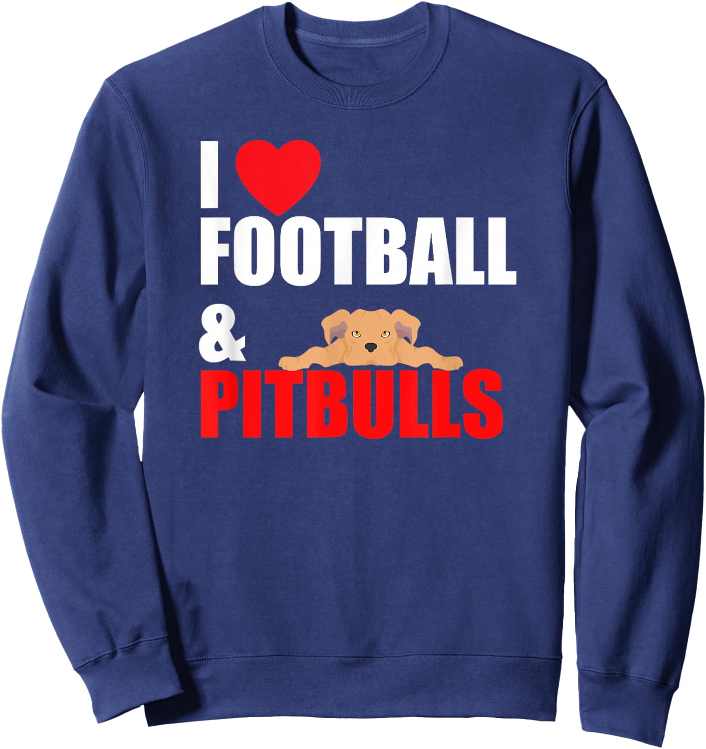 I Love Football & Pitbull's Sweatshirt - Sweatshirt | Navy