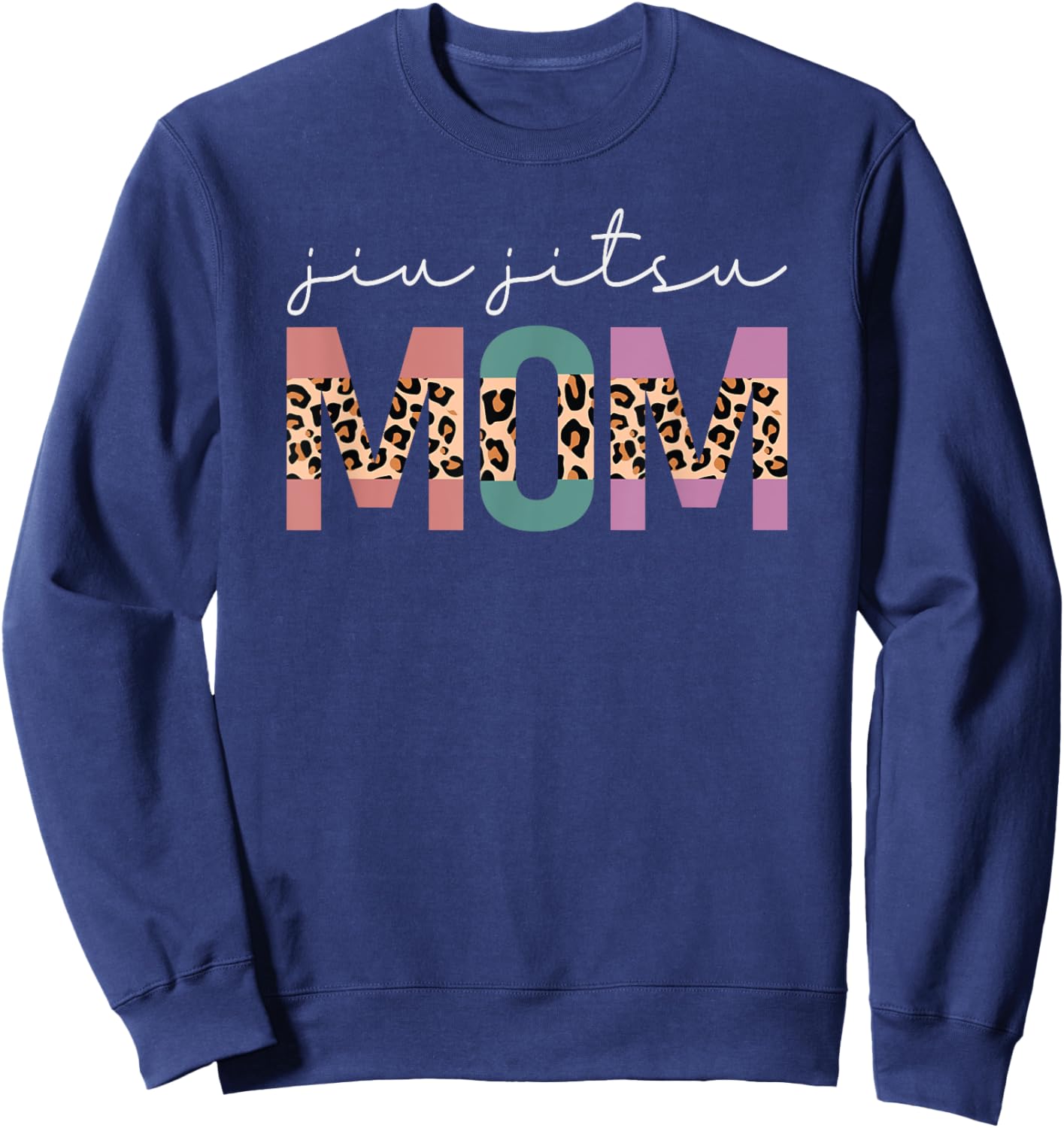 Jiu Jitsu Mom Funny Brazilian JuJitsu Mom Gift Leopard Sweatshirt - Sweatshirt | Navy