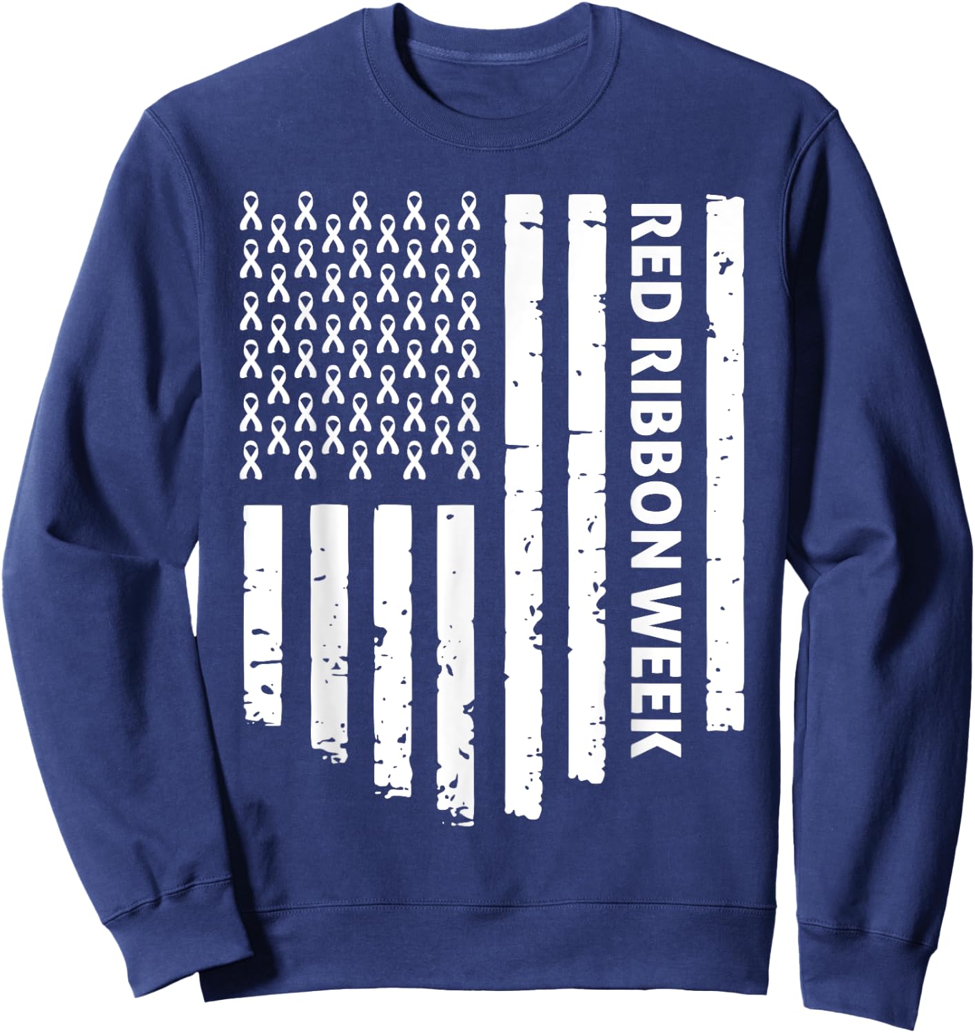 Red Ribbon Week Awareness American Flag Vintage Distressed Sweatshirt - Sweatshirt | Navy
