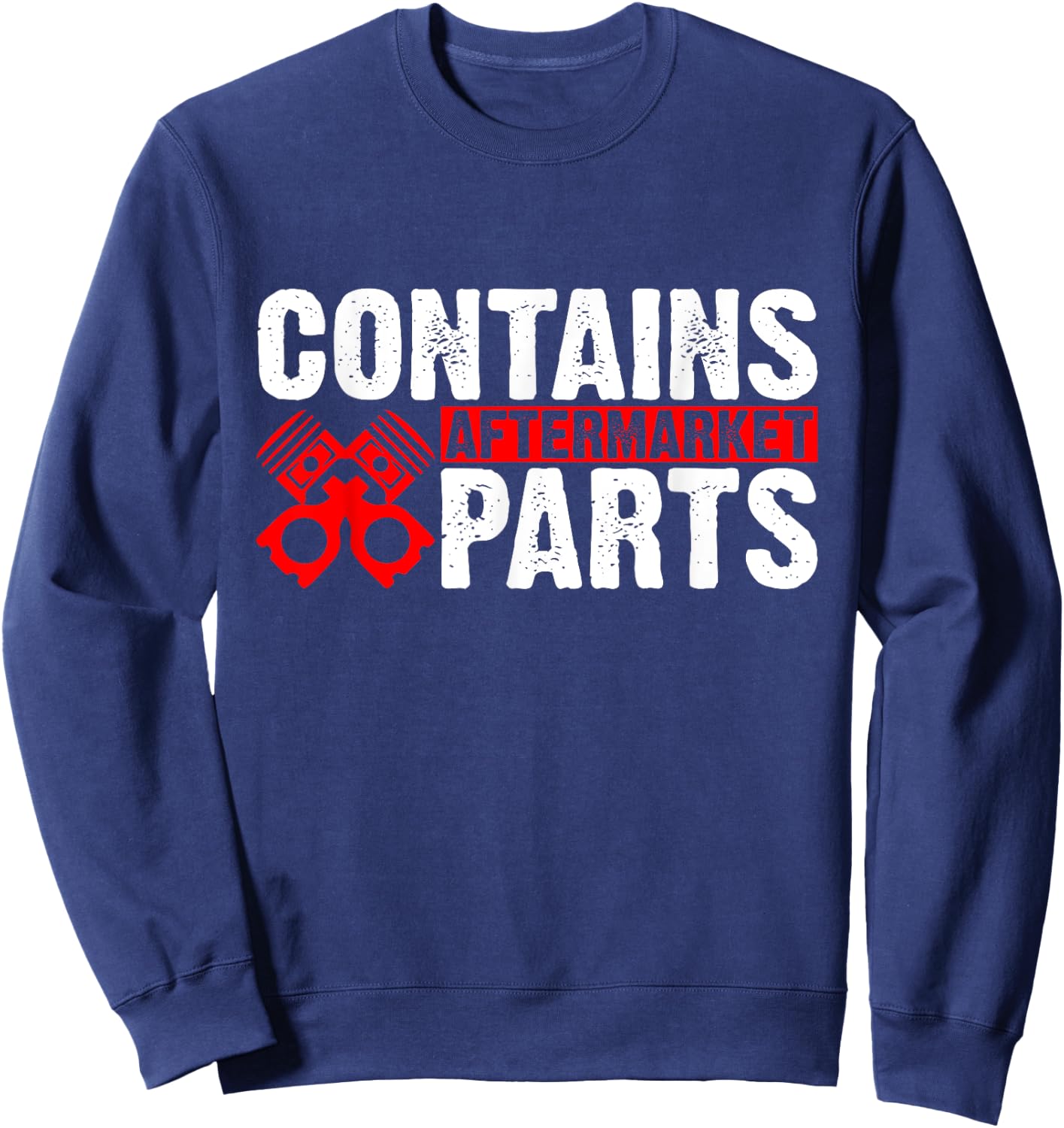 SOMMAS Open Heart Bypass Surgery Contains Aftermarket Parts Sweatshirt - Sweatshirt | Navy