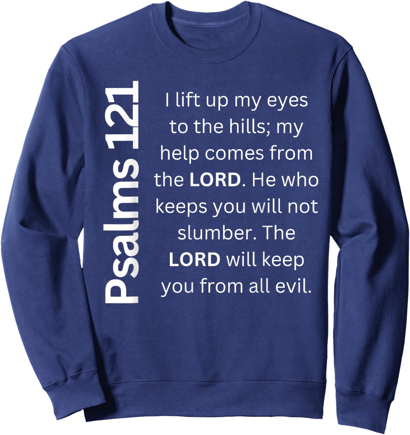 Psalms 121 My Help Comes From The LORD Sweatshirt - Sweatshirt | Navy