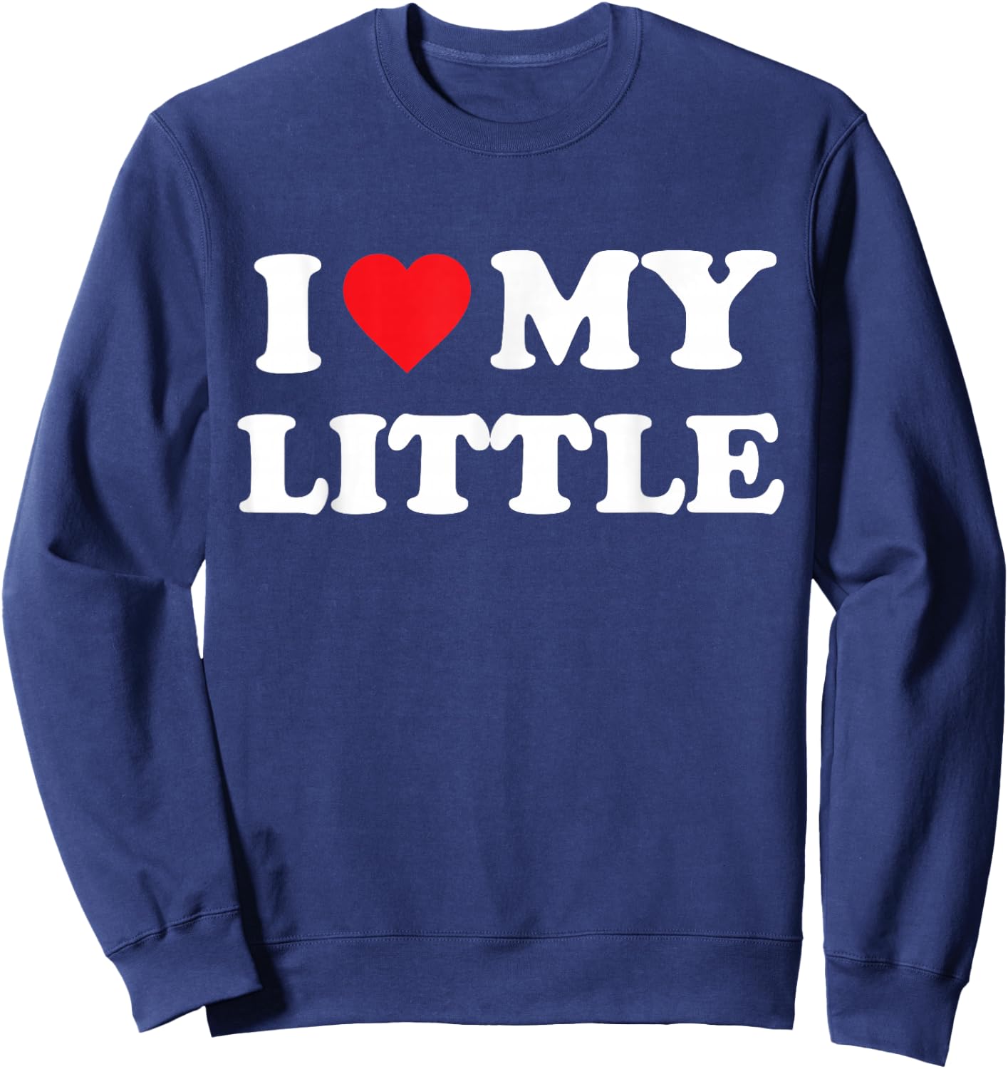 I Heart My Little Funny Matching Little Big Sorority Sweatshirt - Sweatshirt | Navy