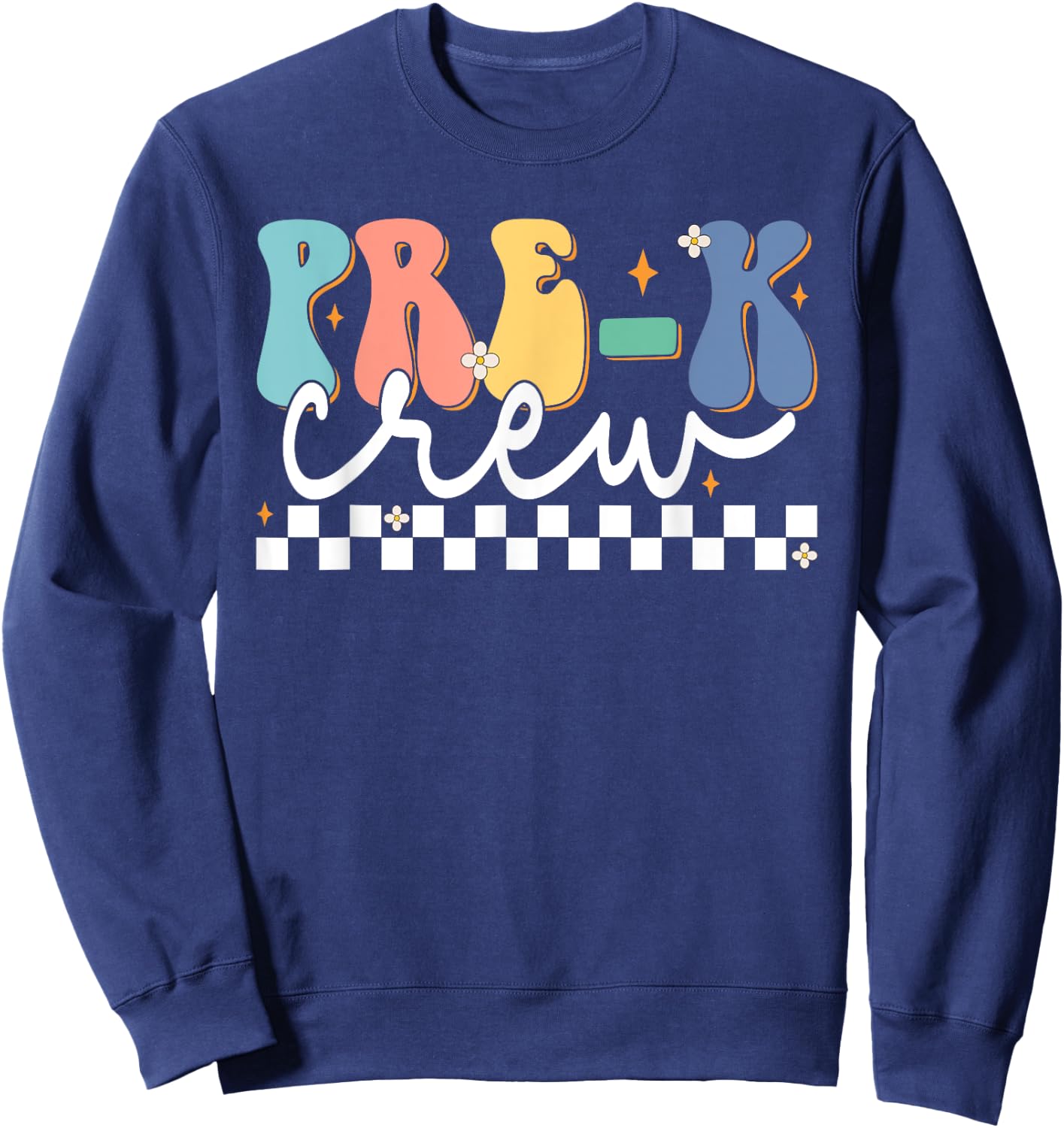 Pre-k Crew Groovy First Day Of School Pre-k Teacher Crew Sweatshirt - Sweatshirt | Navy
