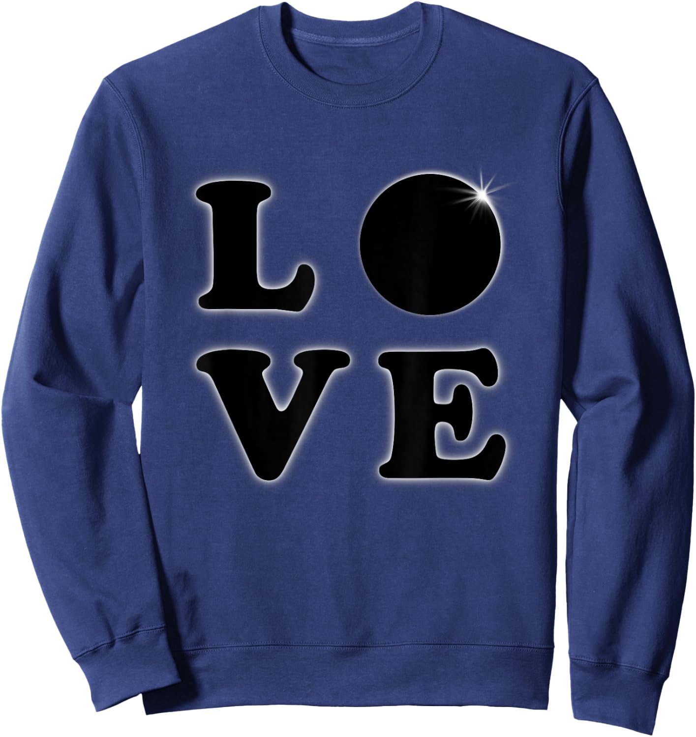 Love Total Solar Eclipse 04 08 2024 Totality Sweatshirt - Sweatshirt | Navy