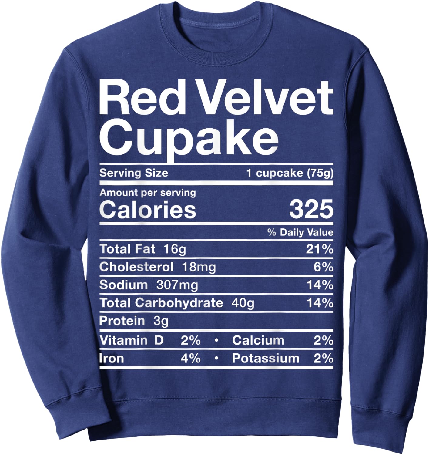 Red Velvet Cupcake Nutrition Facts Costume Cake Food Dessert Sweatshirt - Sweatshirt | Navy