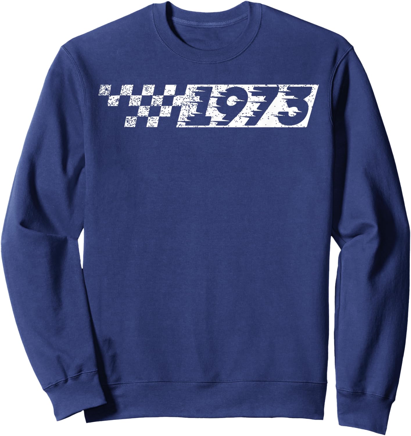 50 Year Old Vintage Race Car 1973 50th Birthday Party Sweatshirt - Sweatshirt | Navy