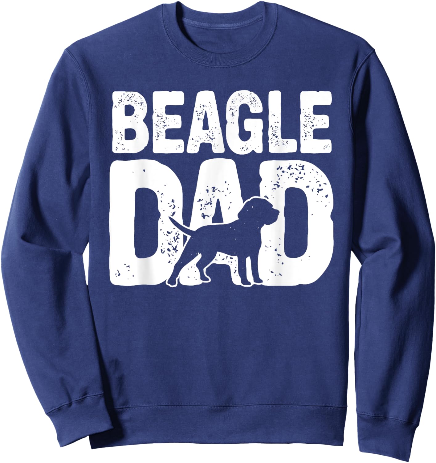 Funny Beagle Dad Dog Lover Beagle Father Dog Owner Sweatshirt - Sweatshirt | Navy