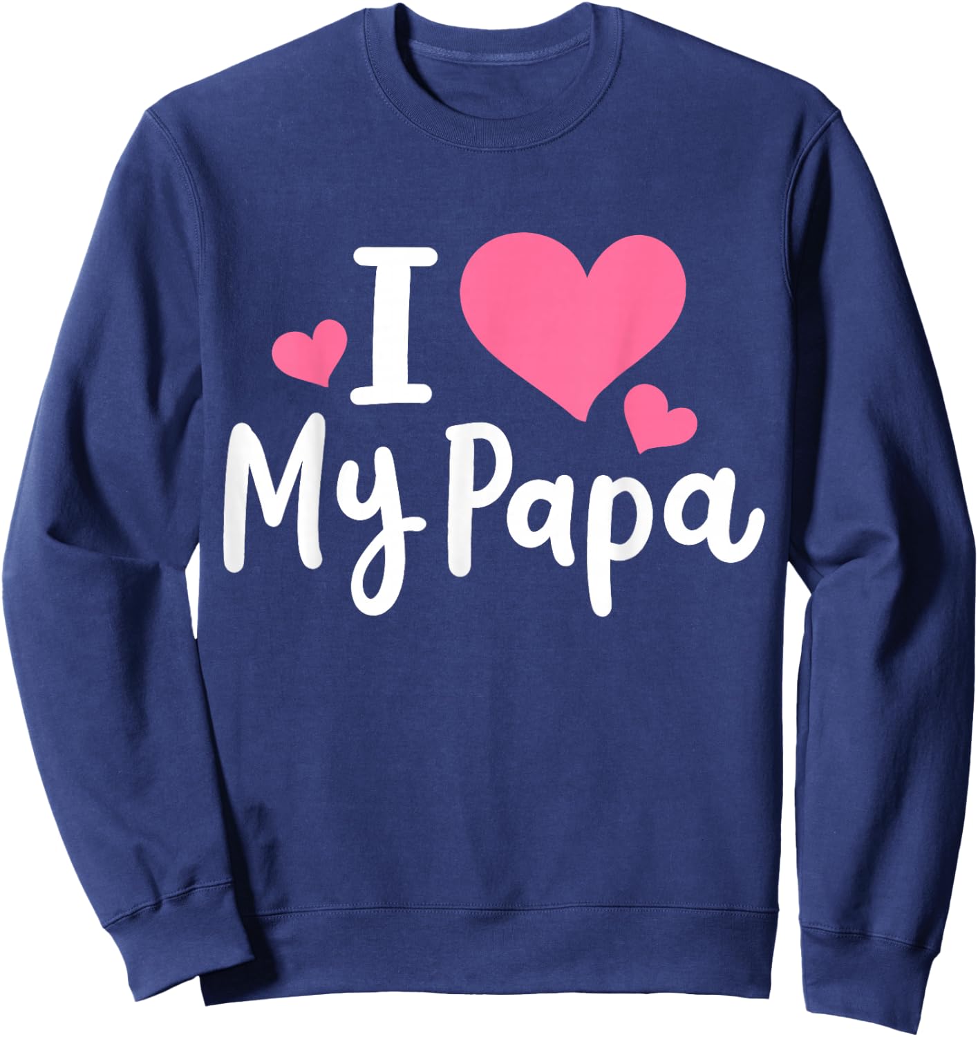 I Love My Papa Awesome Heart Dad Father's Day Cool Kids Sweatshirt - Sweatshirt | Navy