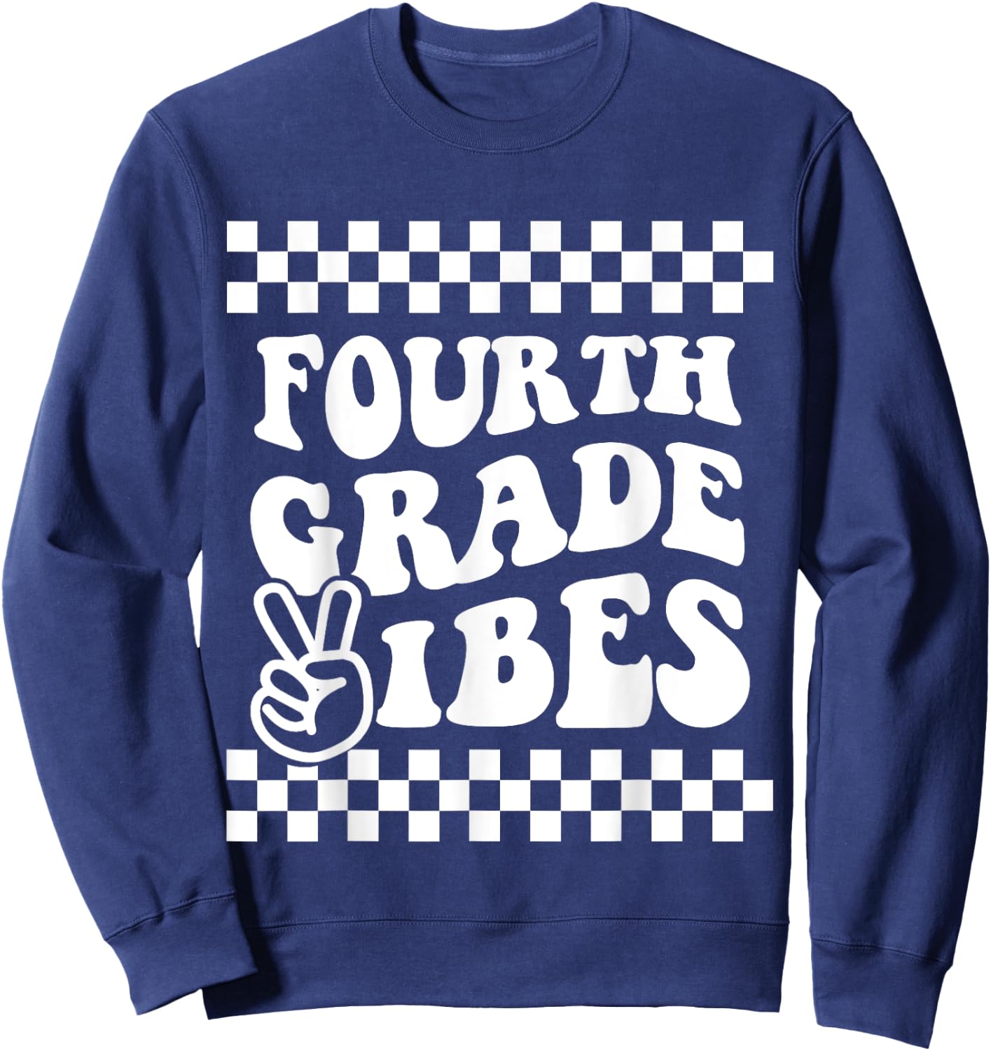 First Day of Fourth Grade Vibes Girls Back to School Boys Sweatshirt - Sweatshirt | Navy