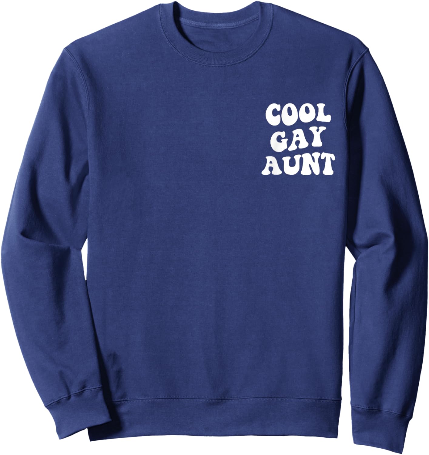 Cool Gay Aunt Sweatshirt - Sweatshirt | Navy
