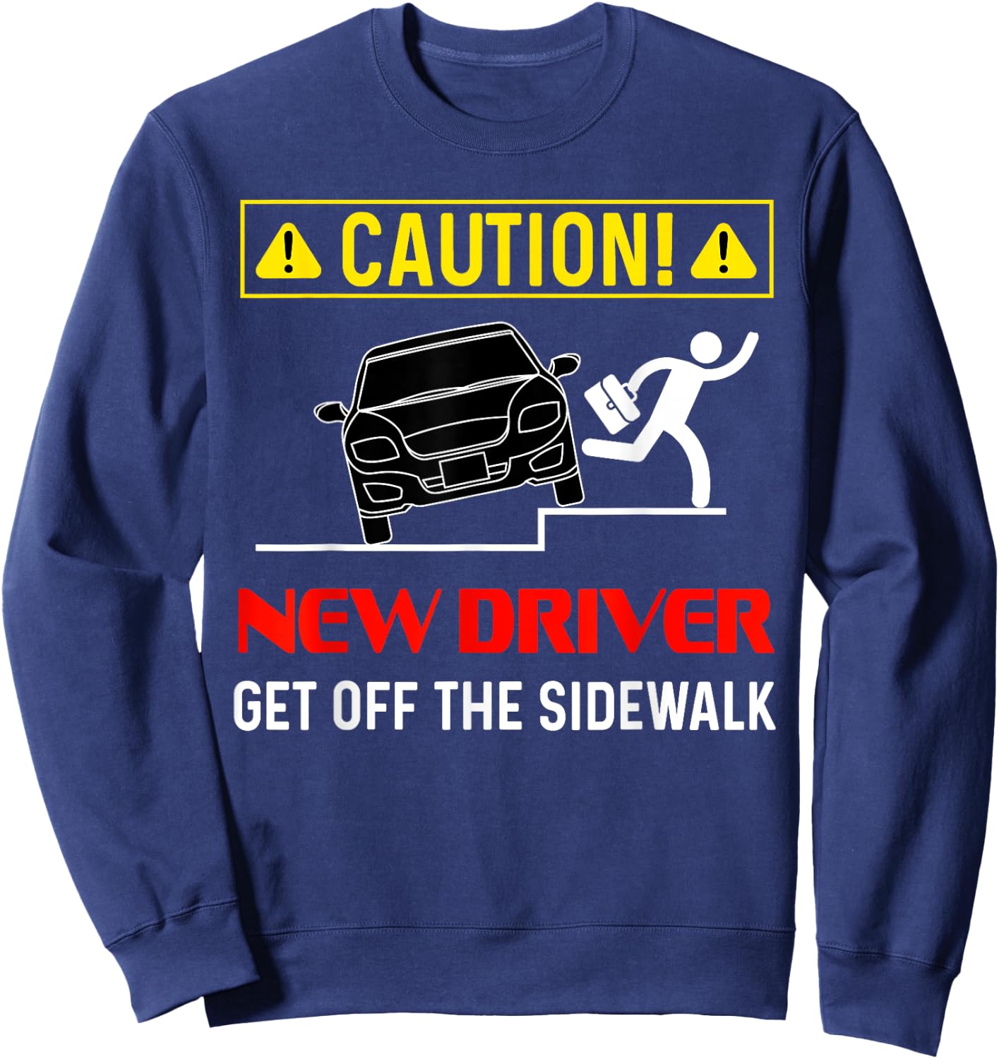 Caution New Driver Funny Student Learner's Permit Licensed Sweatshirt - Sweatshirt | Navy