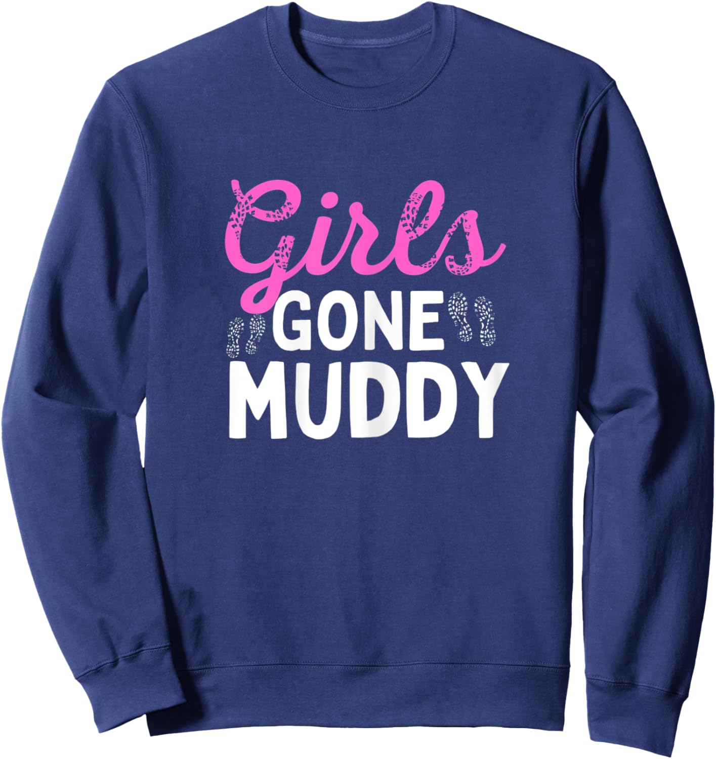 Girls Gone Muddy Sweatshirt - Sweatshirt | Navy