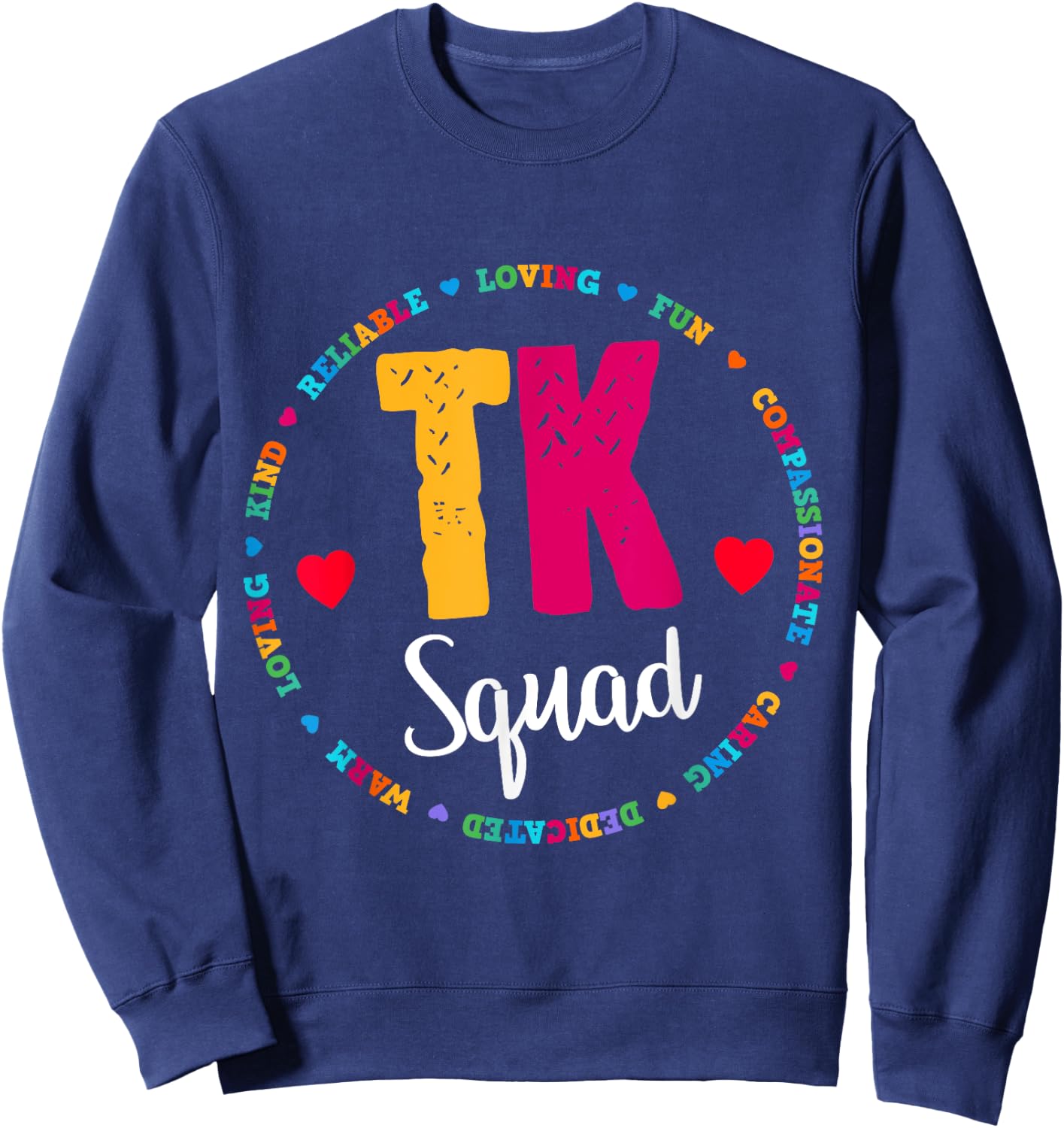 TK Squad - Transitional Kindergarten Teacher Team Crew Sweatshirt - Sweatshirt | Navy